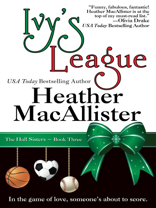 Title details for Ivy's League by Heather Macallister - Available